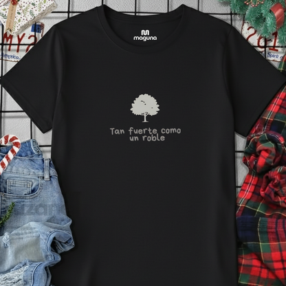Camiseta Estampada de Mujer Diseño Tan fuerte como un Roble