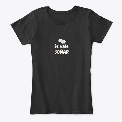 Camiseta Estampada de Mujer Diseño Se vale Soñar