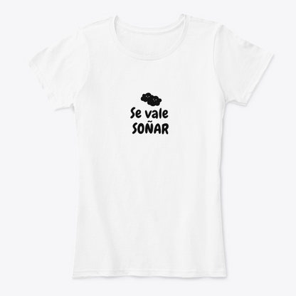 Camiseta Estampada de Mujer Diseño Se vale Soñar